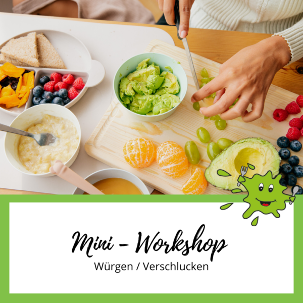 Mini-Workshop "würgen / verschlucken"